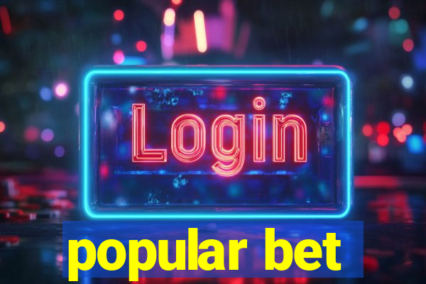 popular bet
